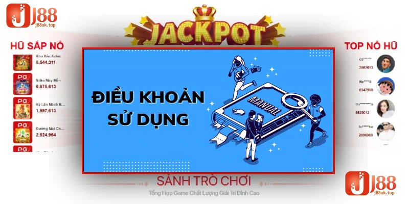 dieu-khoan-su-dung-j88-quy-dinh-sua-doi