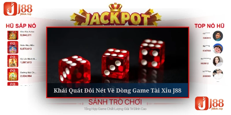 game-tai-xiu-j88-khai-quat