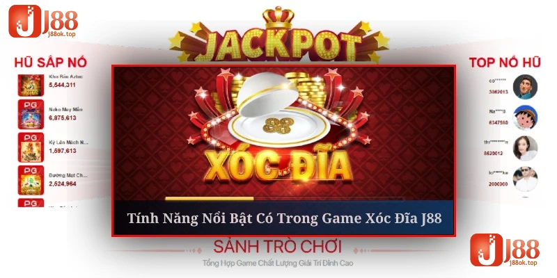 game-xoc-dia-j88-tinh-nang-noi-bat